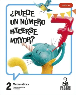 PROYECTO: VIAJE AL CENTRO DE LA CURIOSIDAD. MATEMÁTICAS 2 - CUADERNO