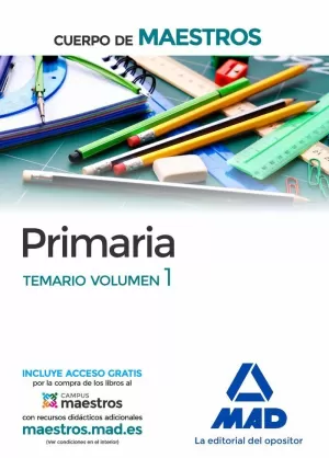 CUERPO DE MAESTROS PRIMARIA. TEMARIO VOLUMEN 1