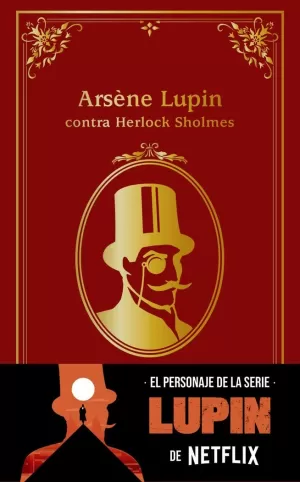 ARSÈNE LUPIN CONTRA HERLOCK SHOLMES ARSÈNE LUPIN CONTRA HERLOCK SHOLMES