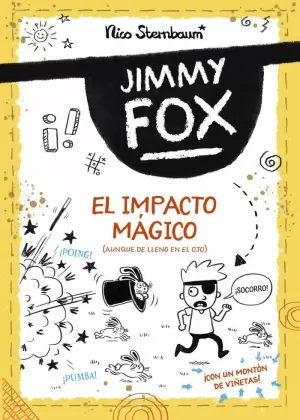 JIMMY FOX 1. EL IMPACTO MÁGICO JIMMY FOX 1. EL IMPACTO MÁGICO