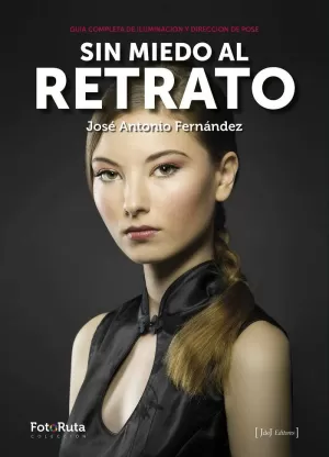 SIN MIEDO AL RETRATO SIN MIEDO AL RETRATO