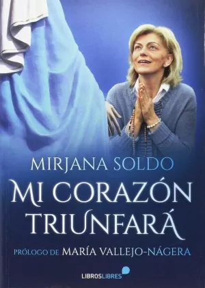 MI CORAZÓN TRIUNFARÁ MI CORAZÓN TRIUNFARÁ