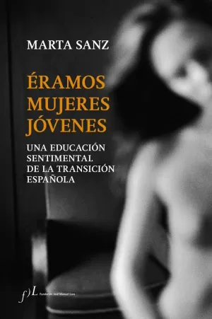 ÉRAMOS MUJERES JÓVENES ÉRAMOS MUJERES JÓVENES