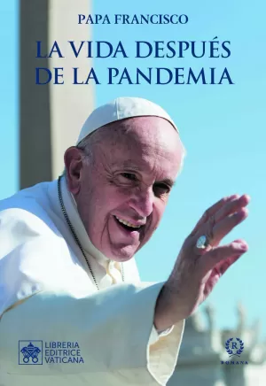 LA VIDA DESPUÉS DE LA PANDEMIA