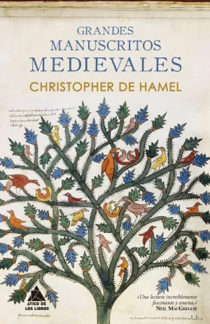 GRANDES MANUSCRITOS MEDIEVALES GRANDES MANUSCRITOS MEDIEVALES