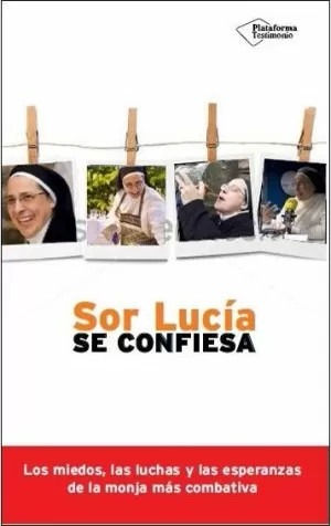 SOR LUCÍA SE CONFIESA SOR LUCÍA SE CONFIESA