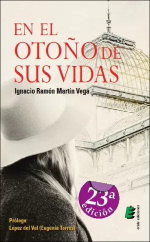 EN EL OTOÑO DE SUS VIDAS EN EL OTOÑO DE SUS VIDAS