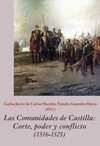 LAS COMUNIDADES DE CASTILLA. CORTE, PODER Y CONFLICTO (1516-1525)