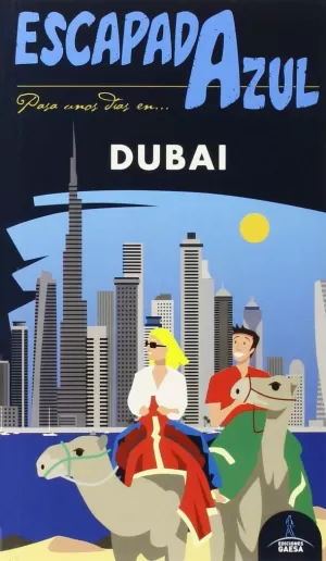 DUBAI ESCAPADA AZUL DUBAI ESCAPADA AZUL