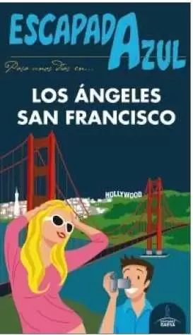 ESCAPADA AZUL LOS ÁNGELES Y SAN FRANCISCO ESCAPADA AZUL LOS ÁNGELES Y SAN FRANCISCO