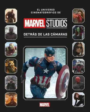 MARVEL STUDIOS. DETRÁS DE LAS CÁMARAS MARVEL STUDIOS. DETRÁS DE LAS CÁMARAS