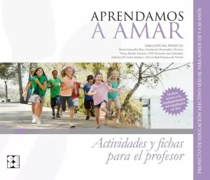 APRENDAMOSA AMAR 5-10. MATERIAL PARA EL EDUCADOR