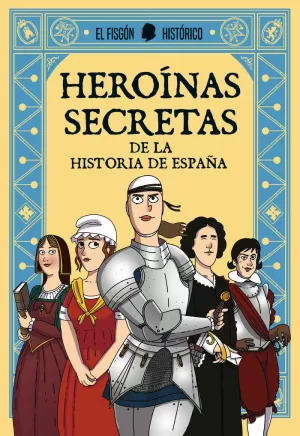 HEROÍNAS SECRETAS HEROÍNAS SECRETAS