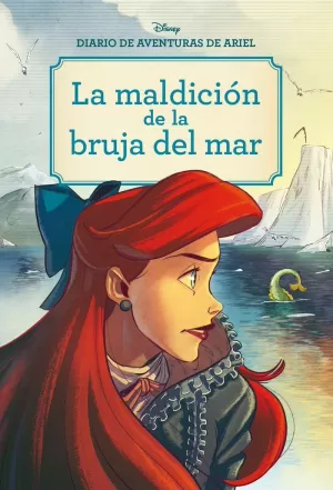 DIARIO DE AVENTURAS DE ARIEL. LA MALDICIÓN DE LA BRUJA DEL MAR DIARIO DE AVENTURAS DE ARIEL. LA MALDICIÓN DE LA BRUJA DEL MAR