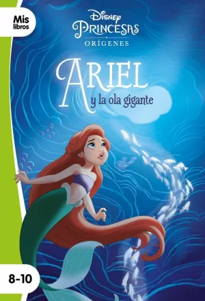 PRINCESAS. ARIEL Y LA OLA GIGANTE PRINCESAS. ARIEL Y LA OLA GIGANTE