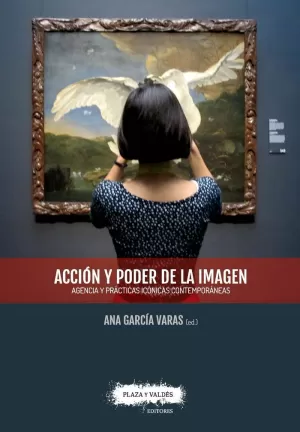 ACCIÓN Y PODER DE LA IMAGEN ACCIÓN Y PODER DE LA IMAGEN