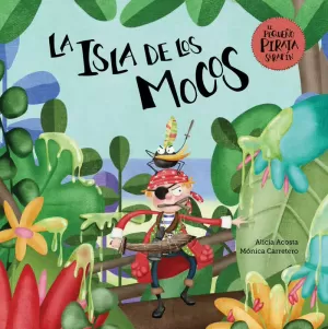 LA ISLA DE LOS MOCOS LA ISLA DE LOS MOCOS