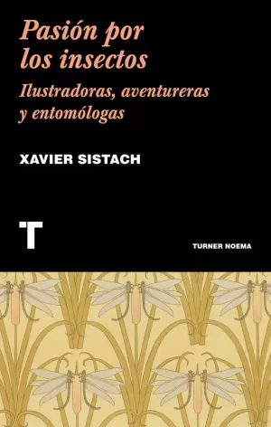 PASIÓN POR LOS INSECTOS PASIÓN POR LOS INSECTOS