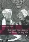 ALJAMAS Y MORERÍAS EN LAS TIERRAS DE SEGOVIA