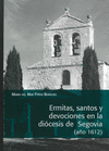ERMITAS SANTOS Y DEVOCIONES EN LA DIOCESIS DE SEGOVIA (AO 1612)