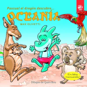 PASCUAL EL DRAGÓN DESCUBRE OCEANÍA - LIBROS INFANT