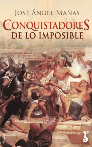 CONQUISTADORES DE LO IMPOSIBLE CONQUISTADORES DE LO IMPOSIBLE