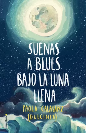 SUENAS A BLUES BAJO LA LUNA LLENA (BILOGÍA LUNA 1)