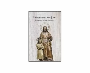UN MES CON SAN JOSÉ UN MES CON SAN JOSÉ