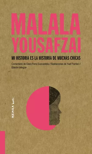 MALALA YOUSAFZAI: MI HISTORIA ES LA HISTORIA DE MUCHAS CHICAS MALALA YOUSAFZAI: MI HISTORIA ES LA HISTORIA DE MUCHAS CHICAS