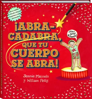 ABRACADABRA QUE TU CUERPO SE ABRA ABRACADABRA QUE TU CUERPO SE ABRA