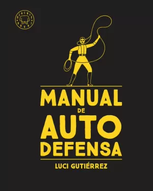 MANUAL DE AUTODEFENSA MANUAL DE AUTODEFENSA