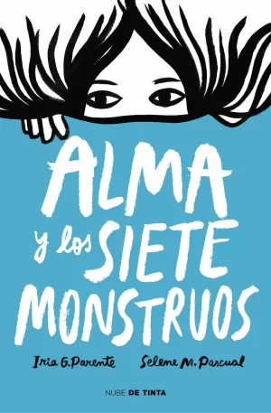 ALMA Y LOS SIETE MONSTRUOS ALMA Y LOS SIETE MONSTRUOS