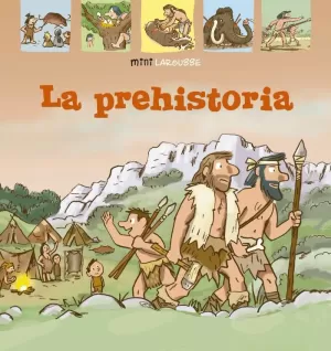 LA PREHISTORIA LA PREHISTORIA