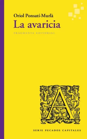 LA AVARICIA LA AVARICIA