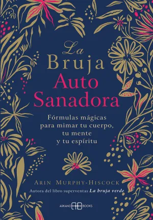 LA BRUJA AUTOSANADORA LA BRUJA AUTOSANADORA