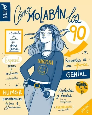 CÓMO MOLABAN LOS 90 CÓMO MOLABAN LOS 90