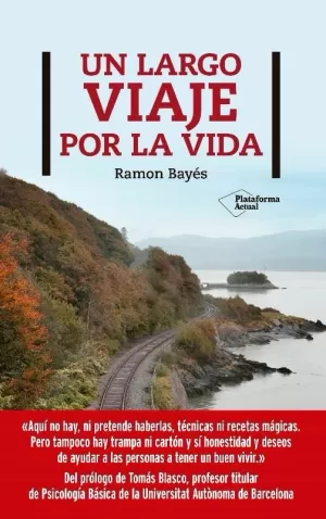 UN LARGO VIAJE POR LA VIDA UN LARGO VIAJE POR LA VIDA