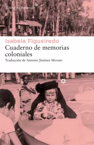 CUADERNO DE MEMORIAS COLONIALES CUADERNO DE MEMORIAS COLONIALES