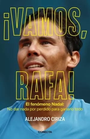 ¡VAMOS, RAFA! ¡VAMOS, RAFA!