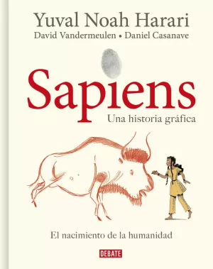 SAPIENS. UNA HISTORIA GRÁFICA (VOLUMEN I) SAPIENS. UNA HISTORIA GRÁFICA (VOLUMEN I)