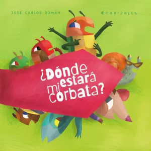 ¿DÓNDE ESTARÁ MI CORBATA? ¿DÓNDE ESTARÁ MI CORBATA?