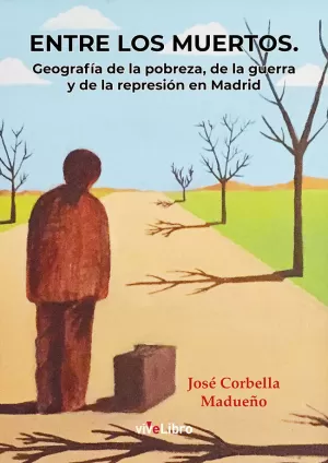 ENTRE LOS MUERTOS ENTRE LOS MUERTOS