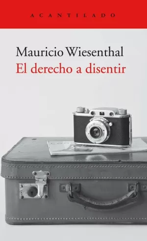 EL DERECHO A DISENTIR EL DERECHO A DISENTIR