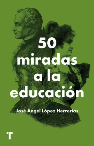 50 MIRADAS A LA EDUCACIÓN 50 MIRADAS A LA EDUCACIÓN