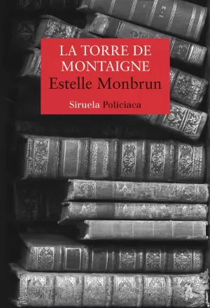 LA TORRE DE MONTAIGNE LA TORRE DE MONTAIGNE