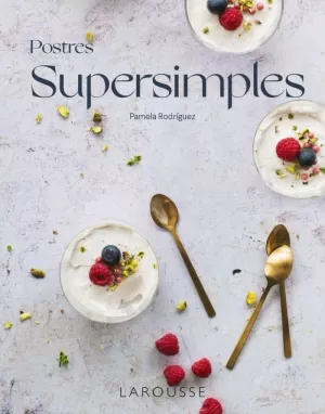 POSTRES SUPERSIMPLES POSTRES SUPERSIMPLES