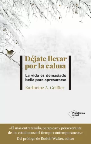 DÉJATE LLEVAR POR LA CALMA DÉJATE LLEVAR POR LA CALMA