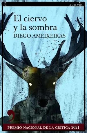 EL CIERVO Y LA SOMBRA EL CIERVO Y LA SOMBRA