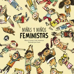 NIÑAS Y NIÑOS FEMINISTAS NIÑAS Y NIÑOS FEMINISTAS