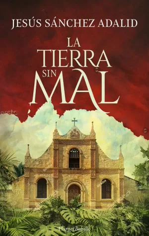 LA TIERRA SIN MAL LA TIERRA SIN MAL